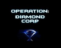 Operation: DiamondCorp. screenshot, image №2240889 - RAWG