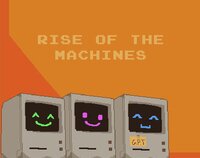 Rise Of The Machines (bartouv) screenshot, image №3722029 - RAWG
