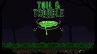 Toil and Trouble (minimojogames) screenshot, image №2598771 - RAWG