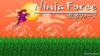 Ninja Force screenshot, image №3117424 - RAWG