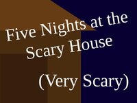 Five Nights at the Scary House screenshot, image №3562061 - RAWG