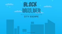 Block Builder: City Escape screenshot, image №1685272 - RAWG
