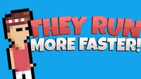 They Run More Faster! screenshot, image №3718429 - RAWG