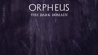 Orpheus: The Dark Domain screenshot, image №1124114 - RAWG