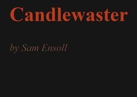 Candlewaster screenshot, image №2777251 - RAWG