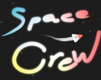 SpaceCrew (HoraceRIBOUT) screenshot, image №3167402 - RAWG