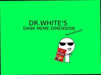 Dr. White's Dank Meme Dimension Remastered! screenshot, image №3079513 - RAWG