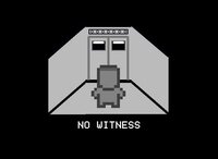 NO WITNESS screenshot, image №2450400 - RAWG