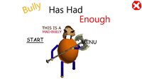 Bully Has Had Enough screenshot, image №3863109 - RAWG