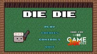 Die Die (Juancaos) screenshot, image №3474705 - RAWG