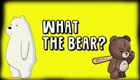 What The Bear? screenshot, image №3955916 - RAWG