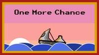 One More Chance (danielkleffmann) screenshot, image №2356655 - RAWG