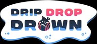 Drip Drop Drown screenshot, image №2553925 - RAWG