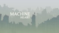 Machine Heart Playtest 1 Build screenshot, image №3282080 - RAWG