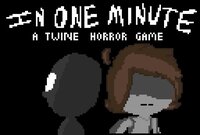In One Minute - A Twine Game screenshot, image №3120889 - RAWG