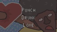 Punch Drunk Love (Acorn Games, pixelcrustpunk, MattFett, Rover Games) screenshot, image №1956908 - RAWG