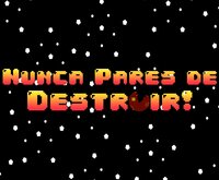 Nunca Pares De Destruir screenshot, image №2613813 - RAWG
