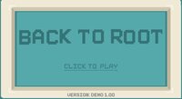 Back To Root screenshot, image №3769048 - RAWG