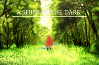 A shine in the dark screenshot, image №1095363 - RAWG