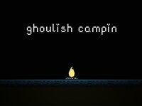 ghoulish campin screenshot, image №2847428 - RAWG