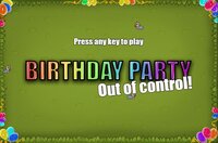 Birthday Party: Out of control! screenshot, image №2441786 - RAWG