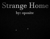 Strange Home screenshot, image №2787520 - RAWG