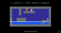 i herd u liek water templs screenshot, image №2622216 - RAWG