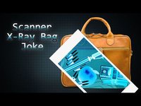 Scanner X-Ray Bag Joke screenshot, image №871587 - RAWG