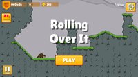 Rolling Over It screenshot, image №3259212 - RAWG