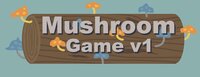 Mushroom Game v1 screenshot, image №3707232 - RAWG