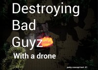 Destroying bad guyz (with a drone) screenshot, image №3720892 - RAWG