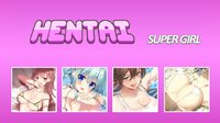 Hentai Super Girl screenshot, image №1827701 - RAWG