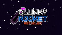 Clunky Rocket: Refueled screenshot, image №3831821 - RAWG