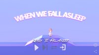 When We Fall Asleep screenshot, image №2244477 - RAWG