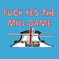 FUCK YES THE MILL GAME screenshot, image №2545937 - RAWG