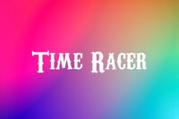 Time Racer screenshot, image №2795506 - RAWG