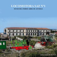 Locomotora SAF Nº1 , Museo del Ferrocarril de Asturias screenshot, image №2610525 - RAWG