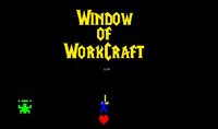 Window Of WorkCraft screenshot, image №1173795 - RAWG