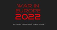 War in Europe 2022 screenshot, image №3355895 - RAWG