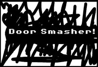 Door Smasher - ALPHA 0.1 screenshot, image №2786735 - RAWG