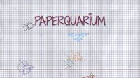 Paperquarium screenshot, image №3211404 - RAWG
