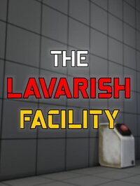 The Lavarish Facility screenshot, image №3870472 - RAWG