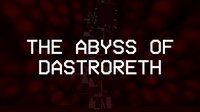 The Abyss of Dastroreth screenshot, image №2432936 - RAWG