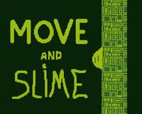 Move and Slime screenshot, image №1186867 - RAWG