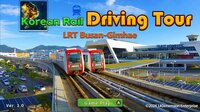 Korean Rail Driving Tour LRT Busan-Gimhae screenshot, image №4052084 - RAWG