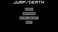 Jump Or Death screenshot, image №1270886 - RAWG