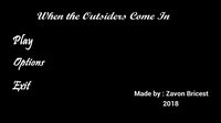 When The Outsiders Come In (Demo) screenshot, image №1084498 - RAWG