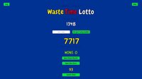 Waste Time Lotto screenshot, image №4174444 - RAWG