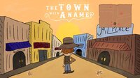 The Town With a Name screenshot, image №3321774 - RAWG