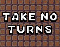 Take No Turns screenshot, image №1321099 - RAWG